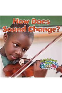 How Does Sound Change?