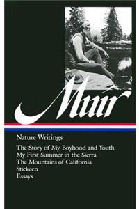 John Muir: Nature Writings (Loa #92)