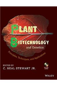 Plant Biotechnology And Genetics: Principles, Techniques And Applications {With Cd-Rom}