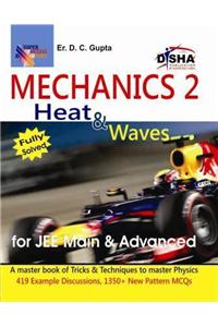 Mechanics Heat and Waves for JEE Main and Advanced : Fully Solved Vol. 2