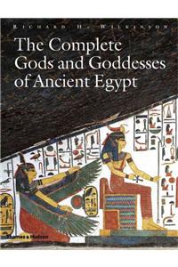 The Complete Gods and Goddesses of Ancient Egypt
