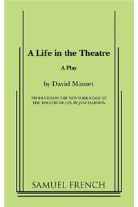 Life in the Theatre