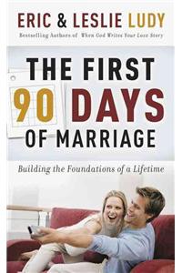 First 90 Days of Marriage