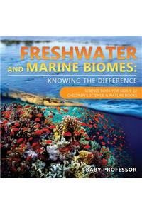 Freshwater and Marine Biomes