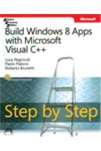 Build Windows 8 Apps With Microsoft Visual C++ Step By Step