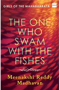 One Who Swam with the Fishes: Girls of the Mahabharata