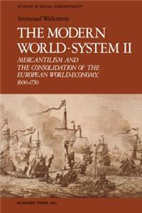 The Modern World-System: Mercantilism and the Consolidation of the European World-Economy, 16001750