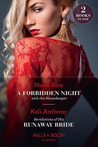 A Forbidden Night With The Housekeeper / Revelations Of His Runaway Bride