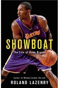 Showboat: The Life of Kobe Bryant: The Life of Kobe Bryant