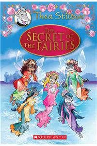 The Secret of the Fairies (Thea Stilton: Special Edition #2)