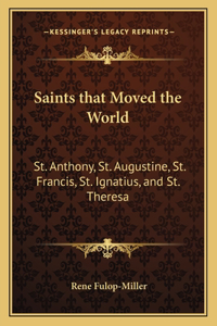 Saints that Moved the World