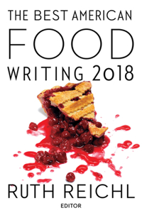 Best American Food Writing 2018