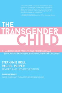 Transgender Child: Revised & Updated Edition