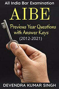 All India Bar Examination (AIBE): Previous Years Questions with Answer Keys