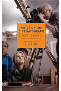 Notes On The Cinematograph