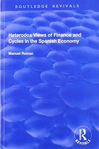 Heterodox Views of Finance and Cycles in the Spanish Economy