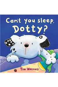 Can't You Sleep, Dotty?