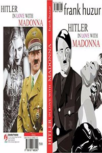 HITLER IN LOVE WITH MADONNA