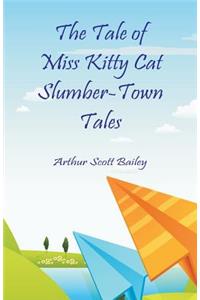 Tale of Miss Kitty Cat Slumber-Town Tales