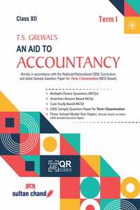 T.S. Grewal's An Aid to Accountancy for CBSE class 12 (Term1) 2021-22 Examination