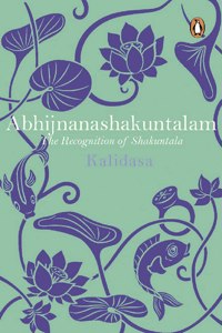 Abhijnanashakuntalam-The Recognition Of Shakuntala