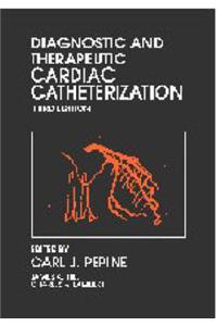 Diagnostic and Therapeutic Cardiac Catheterization