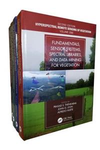 Hyperspectral Remote Sensing of Vegetation, Second Edition, Four Volume Set