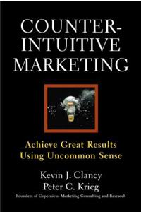 Counterintuitive Marketing