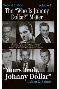 "Who Is Johnny Dollar?" Matter Volume 1 (2nd Edition) (hardback)