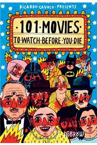 101 Movies to Watch Before You Die