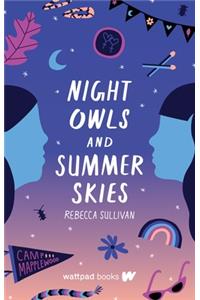 Night Owls and Summer Skies