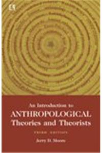 An Introduction To Anthropological Theories And Theorists