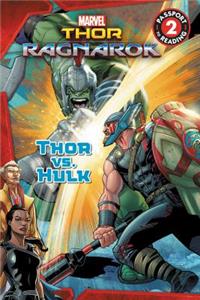 Marvel's Thor: Ragnarok: Thor vs. Hulk