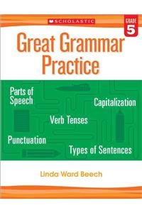 Great Grammar Practice: Grade 5