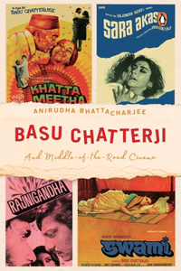 Basu Chatterji: And Middle-Of-The-Road Cinema