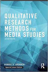QUALITATIVE RESEARCH METHODS FOR MEDIA STUDIES 2ND EDITION
