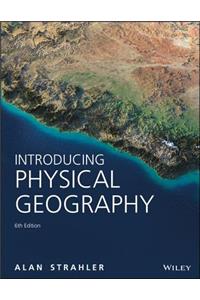 Introducing Physical Geography, 6ed