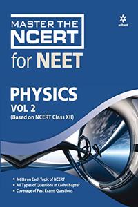 Master The NCERT for NEET Physics - Vol.2 2020 (Old Edition)