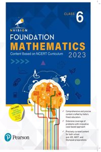 Pearson Nvision Foundation Mathematics Class 6 |School, JEE, Olympiad|NCERT Curriculum 2023 | Includes Digital Assessment & Video