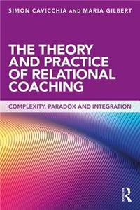 Theory and Practice of Relational Coaching