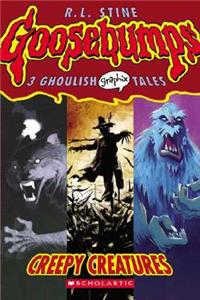 Creepy Creatures: A Graphic Novel (Goosebumps Graphix #1)