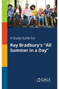 Study Guide for Ray Bradbury's 