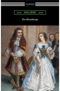 Misanthrope (Translated by Henri Van Laun with an Introduction by Eleanor F. Jourdain)