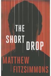 The Short Drop