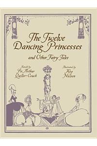 The Twelve Dancing Princesses and Other Fairy Tales