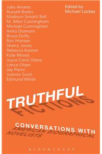 Truthful Fictions: Conversations with American Biographical Novelists