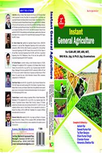 Instant General Agriculture For ICAR-JRF, SRF, ARS, NET, BHU M.Sc.(Ag.) and (Ag.) Examinations