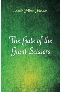 Gate of the Giant Scissors