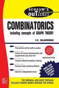 Schaum's Outline Of Combinatorics : Including concepts of Graph Theory