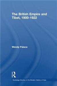 The British Empire and Tibet 1900-1922